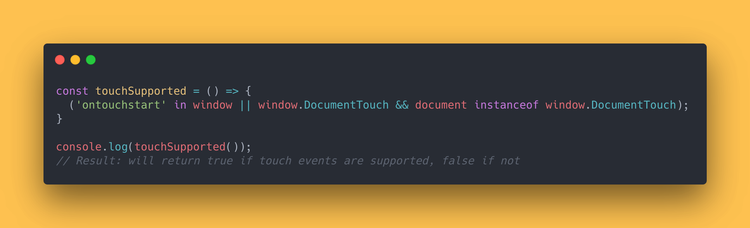 JS code block showing how to check if the current user has touch events supported.