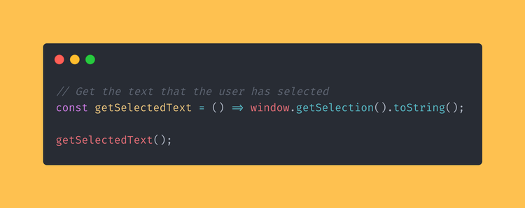 JavaScript function that gets the text that the user has currently selected